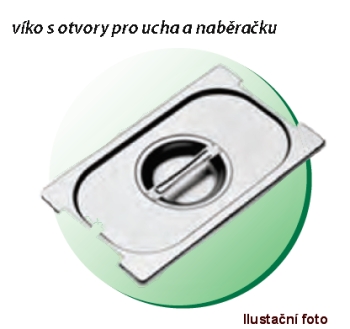 Víko GN 1/1 RM výřez naběračku a držadla